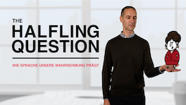 flashMOOCs der Universität Bern, Vorschaubild zum Video «The Halfling Question – Wie Sprache unsere Wahrnehmung prägt»